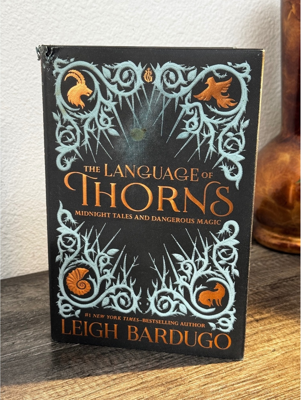 The Language of Thorns: Midnight Tales and Dangerous Magic by Leigh Bardugo